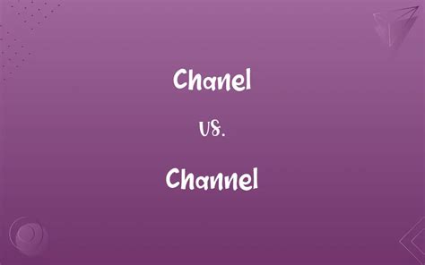 how to spell chanel|definition channels.